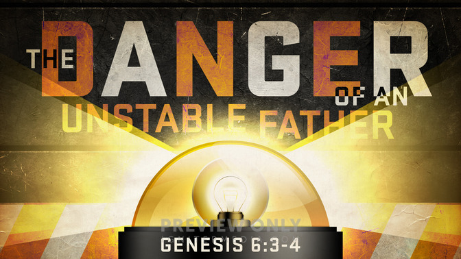 the danger of an unstable father