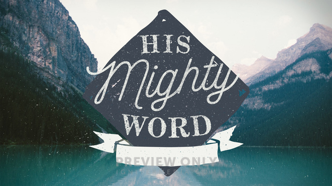 His_Mighty_Word_WIDE-TITLE-2#preset=tg_title2.jpg