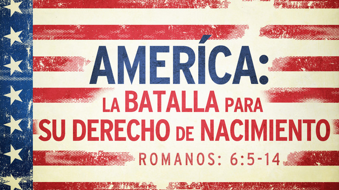 ameríca la batalla para su derecho de nacimiento