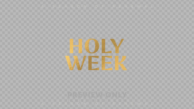 Holy Week_Transparent#preset=preview_only.jpg