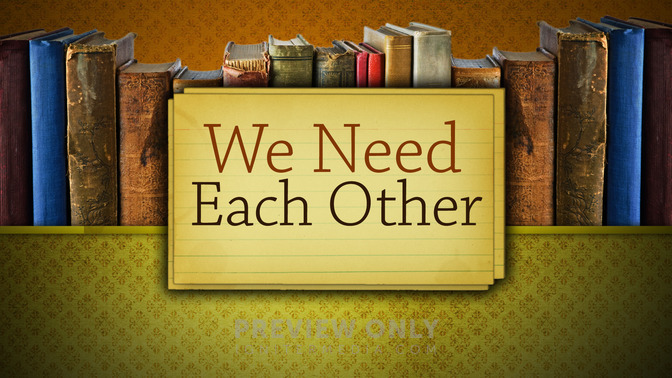 We_Need_Each_Other_16x9-TITLE-2#preset=tg_title2.jpg