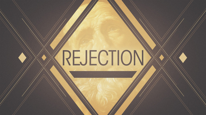 Rejection_16x9-TITLE-2#preset=tg_title2.jpg