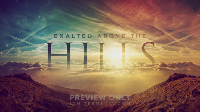 Exalted_Above_The_Hills_16x9-TITLE-2#preset=tg_title2.jpg