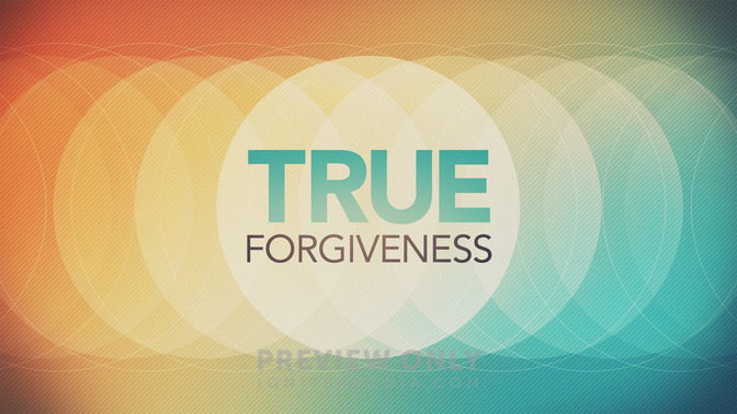True_Forgiveness_16x9-TITLE-2#preset=tg_title2.jpg
