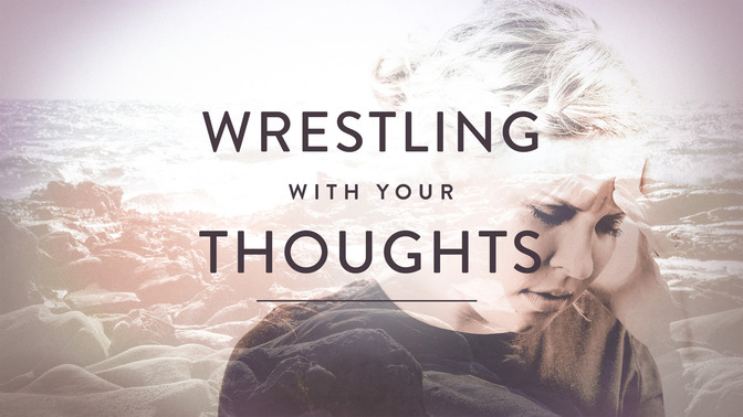 Wrestling_With_Your_Thoughts_16x9-TITLE-2#preset=tg_title2.jpg