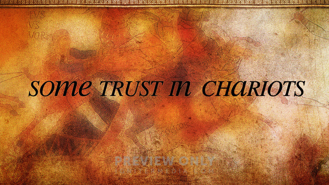 Some_Trust_In_Chariots_16x9-TITLE-2#preset=tg_title2.jpg