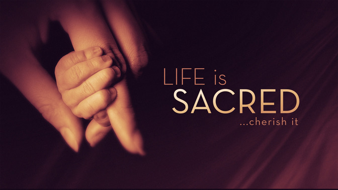 life is sacred