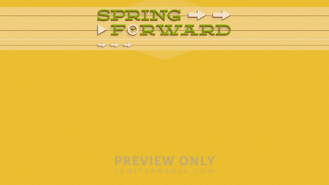 Spring_Forward_WIDE-CONTENT-2#preset=tg_alt2.jpg