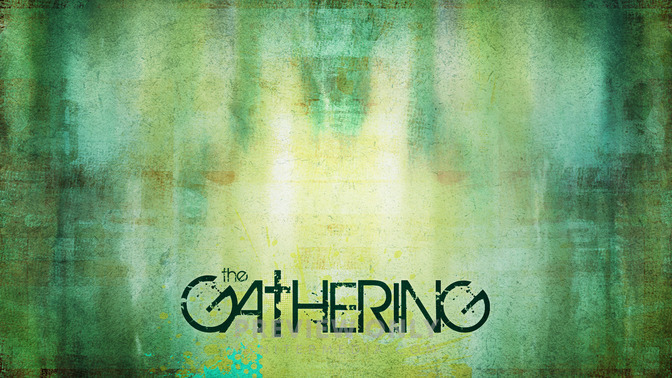 The_Gathering_16x9-CONTENT-2#preset=tg_alt2.jpg