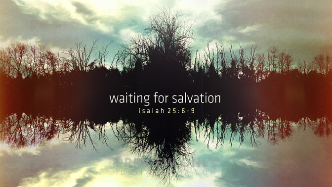 waiting for salvation