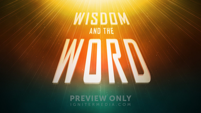 Wisdom_and_the_Word_16x9-TITLE-2#preset=tg_title2.jpg
