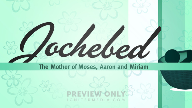 Jochebed_16x9-TITLE-1#preset=tg_title1.jpg