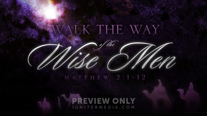 walk the way of the wise men