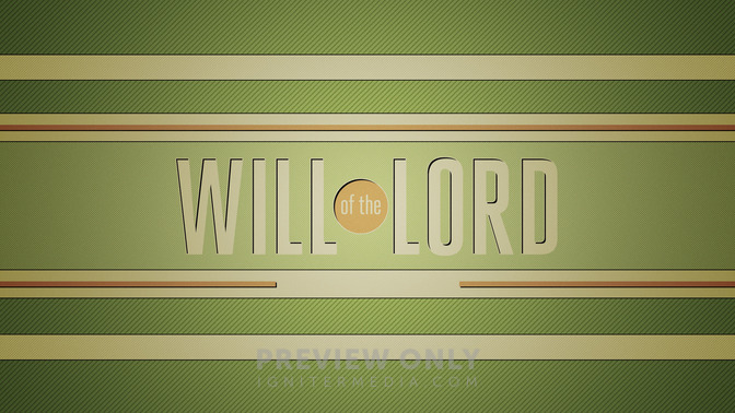 Will_of_the_Lord_16x9-TITLE-2#preset=tg_title2.jpg