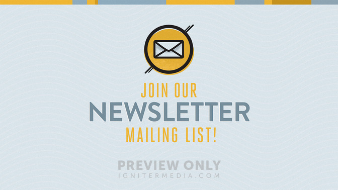 Join_Our_Newsletter_Mailing_List_16x9-TITLE-2#preset=tg_title2.jpg