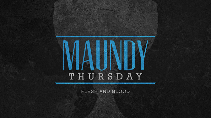 holy week - maundy thursday