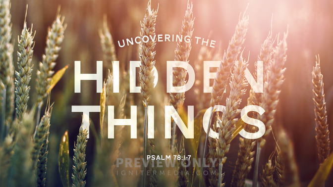 uncovering the hidden things
