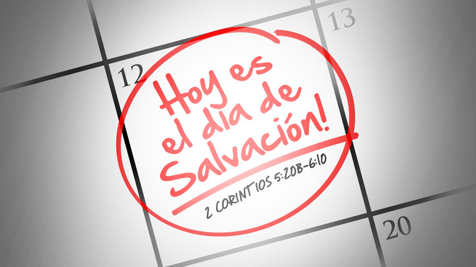 hoy es el día de salvación
