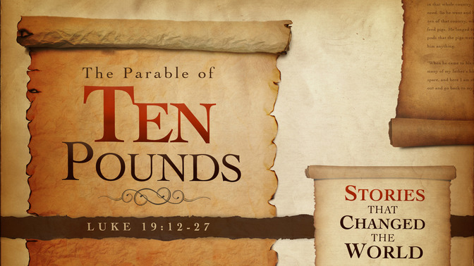 the parable of ten pounds