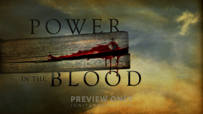 Power_In_The_Blood_16x9-TITLE-2#preset=tg_title2.jpg