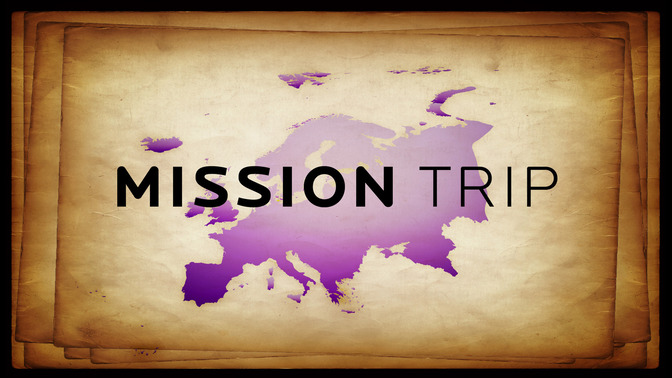 Mission_Trip_-_Europe_16x9-TITLE-2#preset=tg_title2.jpg
