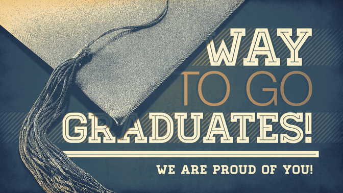way to go graduates