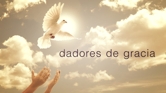 Dadores_de_Gracia_16x9-TITLE-2#preset=tg_title2.jpg