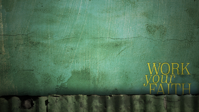 Work_Your_Faith_16x9-CONTENT-2#preset=tg_alt2.jpg