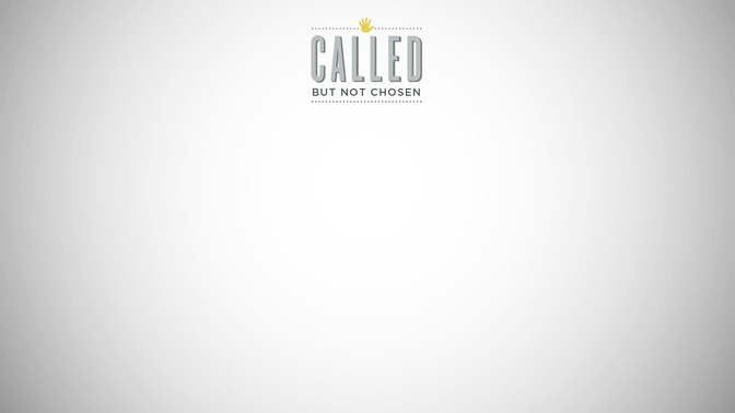 Called_But_Not_Chosen_16x9-CONTENT-2#preset=tg_alt2.jpg