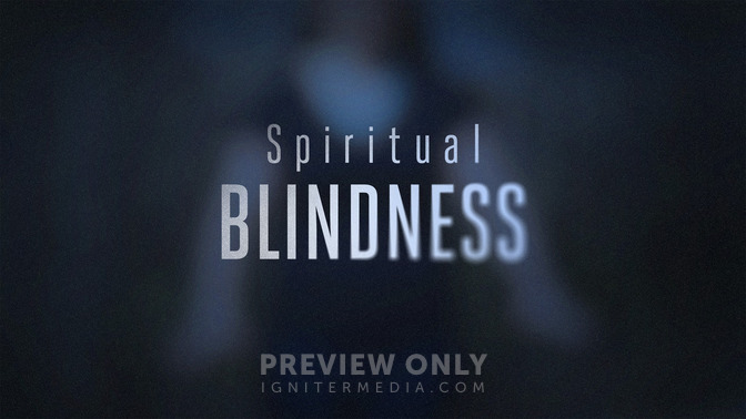 Spiritual_Blindness_16x9-TITLE-2#preset=tg_title2.jpg