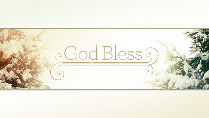 Snowy_Morning_-_God_Bless_16x9-TITLE-2#preset=tg_title2.jpg