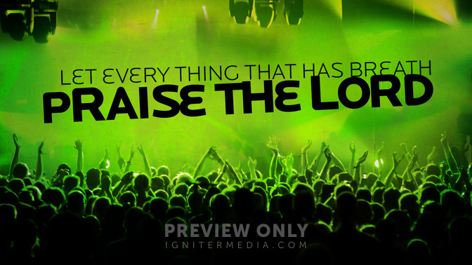 Let_Every_Thing_That_Has_Breath_Praise_The_Lord_16x9-TITLE-2#preset=tg_title2.jpg