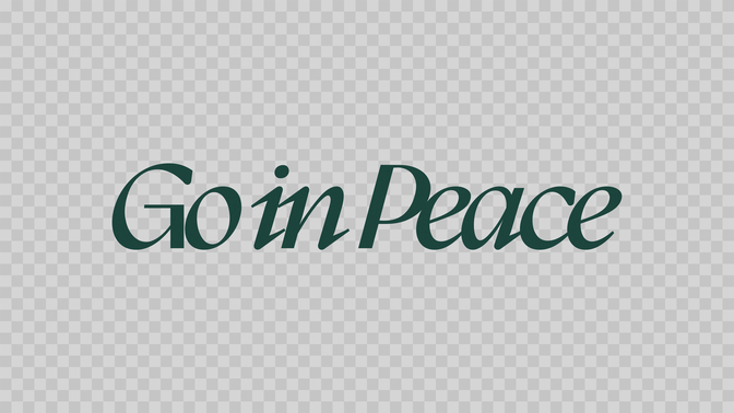 sharing the good news - go in peace