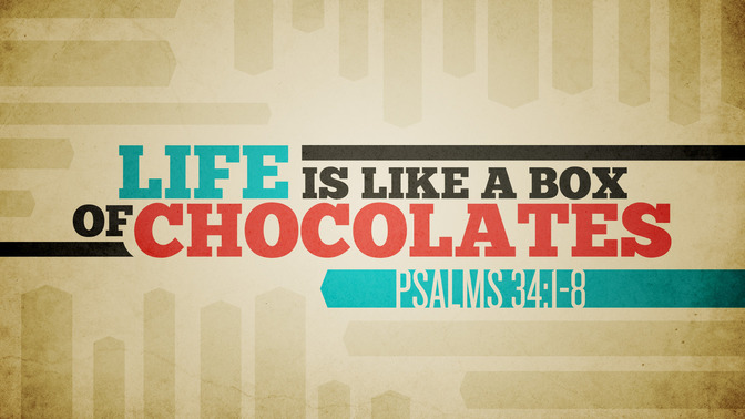life is like a box of chocolates