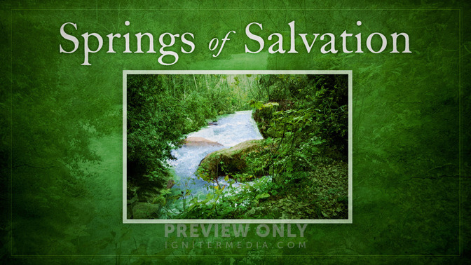 Springs_of_Salvation_16x9-TITLE-2#preset=tg_title2.jpg