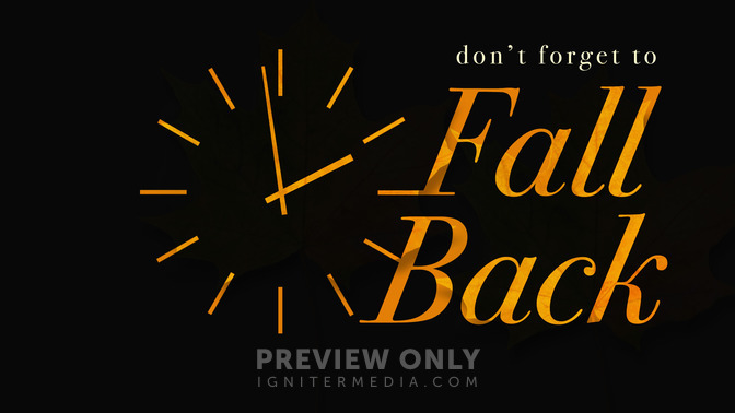 Dont_Forget_to_Fall_Back_16x9-TITLE-2#preset=tg_title2.jpg