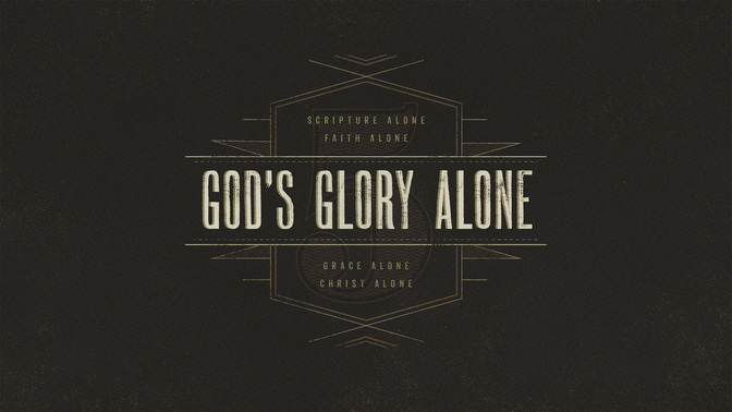 God'S_Glory_Alone-WIDE#preset=tg_title2.jpg
