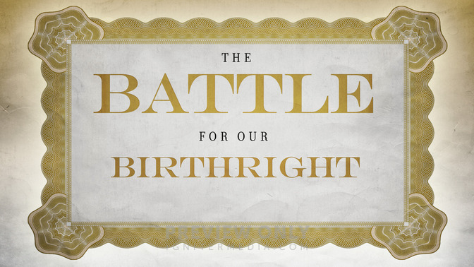 The_Battle_For_Our_Birthright_16x9-TITLE-2#preset=tg_title2.jpg