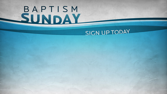 Baptism_Sunday_16x9-CONTENT-1#preset=tg_alt1.jpg