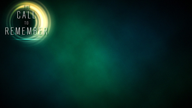 The_Call_To_Remember_16x9-CONTENT-2#preset=tg_alt2.jpg