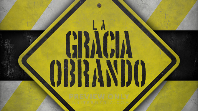 La_Gracia_Obrando_16x9-TITLE-2#preset=tg_title2.jpg