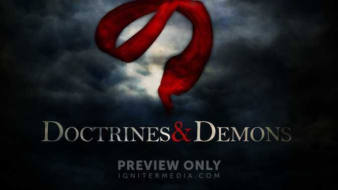 Doctrines__Demons_16x9-TITLE-2#preset=tg_title2.jpg