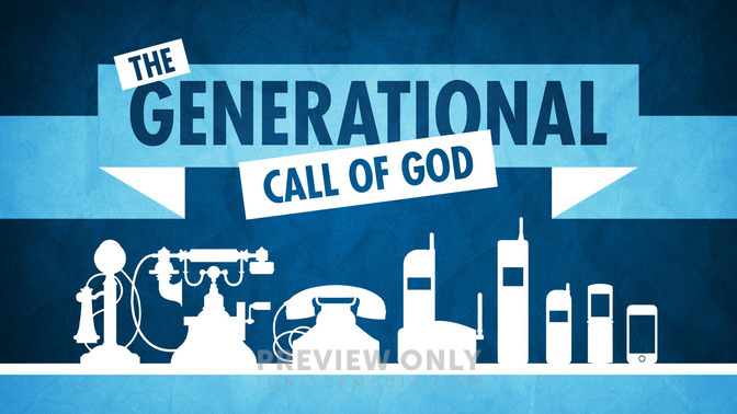 The_Generational_Call_of_God_16x9-TITLE-2#preset=tg_title2.jpg