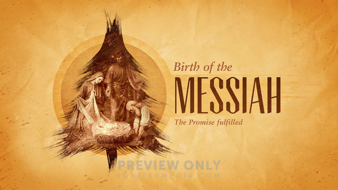 the promise - birth of the messiah
