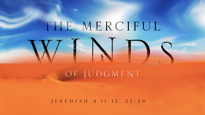 the merciful winds of judgment