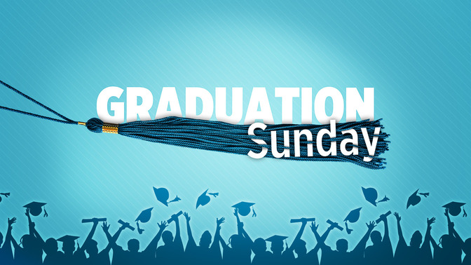 Graduation_Sunday_16x9-TITLE-2#preset=tg_title2.jpg
