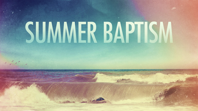 Summer_Hues_-_Summer_Baptism_16x9-TITLE-2#preset=tg_title2.jpg