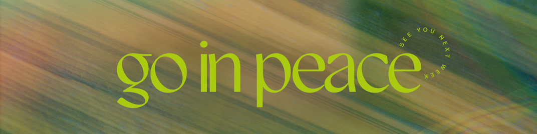 easter arches - go in peace