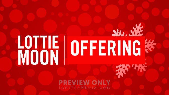 Lottie_Moon_Offering_16x9-TITLE-2#preset=tg_title2.jpg