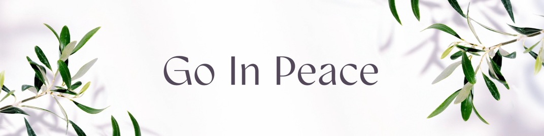 fruit of the spirit - go in peace